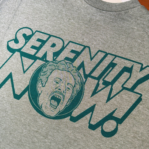 SERENITY NOW! (Seinfeld inspired)