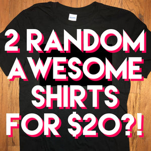 2 Random Shirts for $20?!